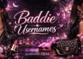 Baddie Usernames