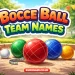 Bocce Ball Team Names