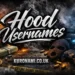 Hood Usernames
