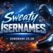Sweaty Usernames